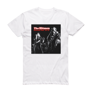 The Hitmen Dancin Time 78 79 Album Cover T-Shirt White