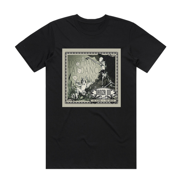 The Tony Danza Tapdance Extravaganza Danza Iiii The Alpha  The Omega Album Cover T-Shirt Black