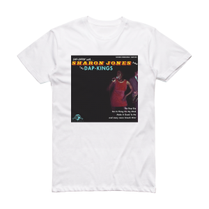 Sharon Jones and The Dap-Kings Dap Dippin With Album Cover T-Shirt White