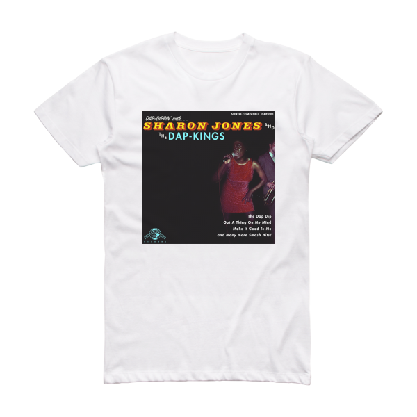 Sharon Jones and The Dap-Kings Dap Dippin With Album Cover T-Shirt White