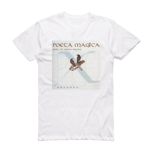 Poeta Magica Dcades  Best Of Poeta Magica Vox Salica Album Cover T-Shirt White