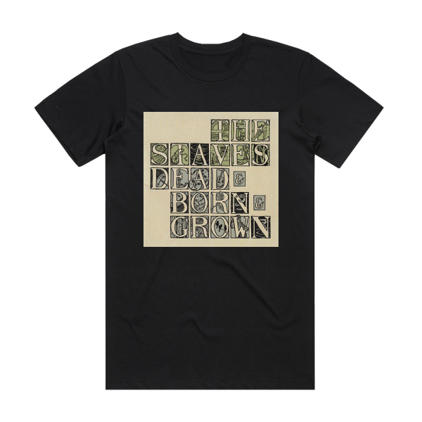The Staves Dead Born Grown Album Cover T-Shirt Black