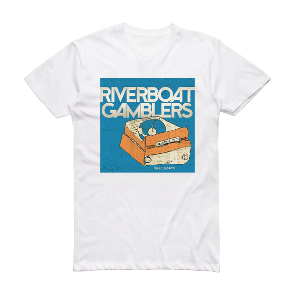 The Riverboat Gamblers Dead Roach Album Cover T-Shirt White