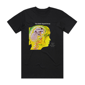 The Keith Tippett Group Dedicated To You But You Werent Listening Album Cover T-Shirt Black