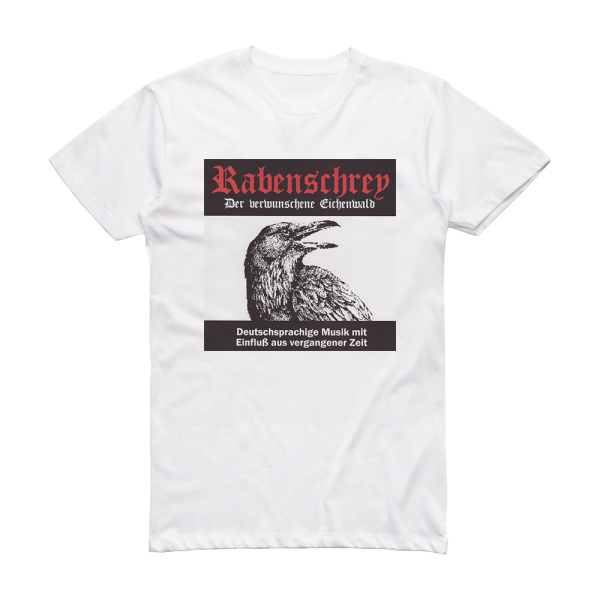 Rabenschrey Der Verwunschene Eichenwald Album Cover T-Shirt White