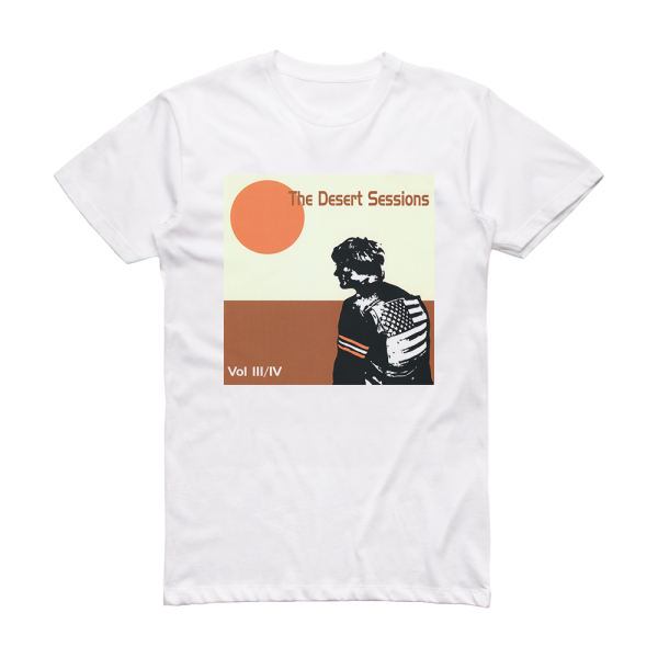 The Desert Sessions Desert Sessions Volumes 3 4 Album Cover T-Shirt White