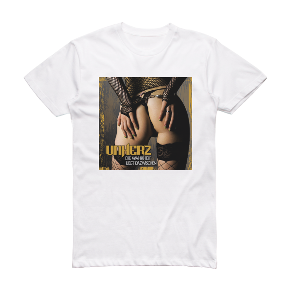 Unherz Die Wahrheit Liegt Dazwischen Album Cover T-Shirt White