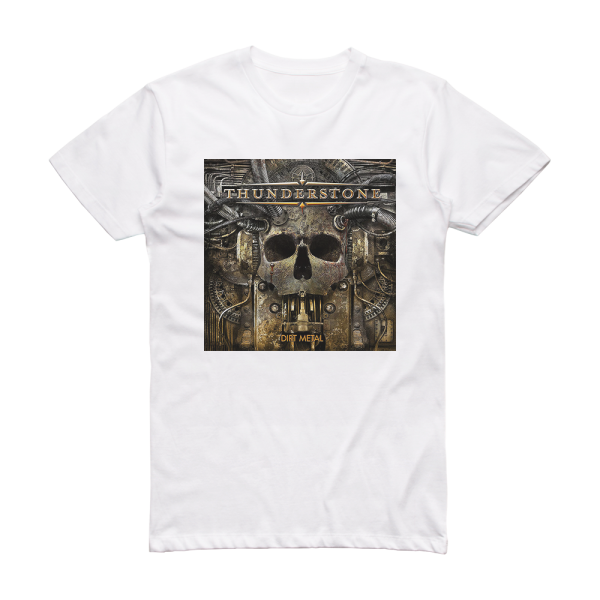 Thunderstone Dirt Metal Album Cover T-Shirt White