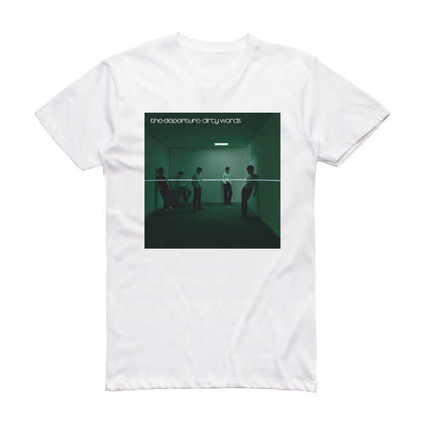 The Departure Dirty Words Album Cover T-Shirt White