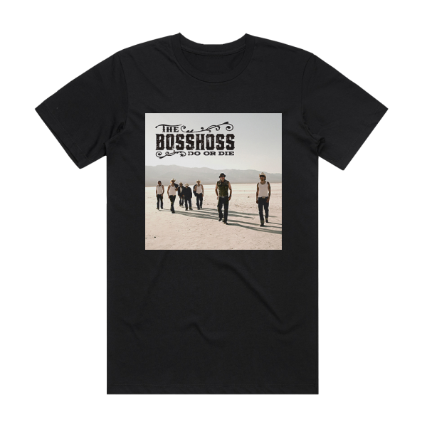 The BossHoss Do Or Die Album Cover T-Shirt Black