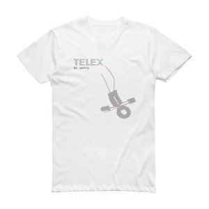 Telex Do Worry  Club Remixes Album Cover T-Shirt White