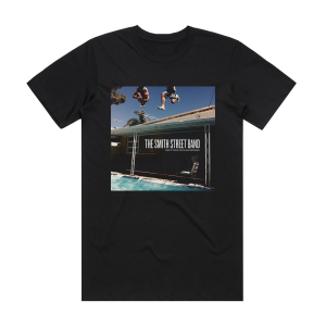 The Smith Street Band Dont Fuck With Our Dreams Album Cover T-Shirt Black