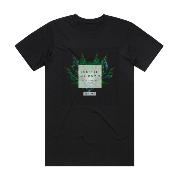 The Chainsmokers Dont Let Me Down Album Cover T-Shirt Black