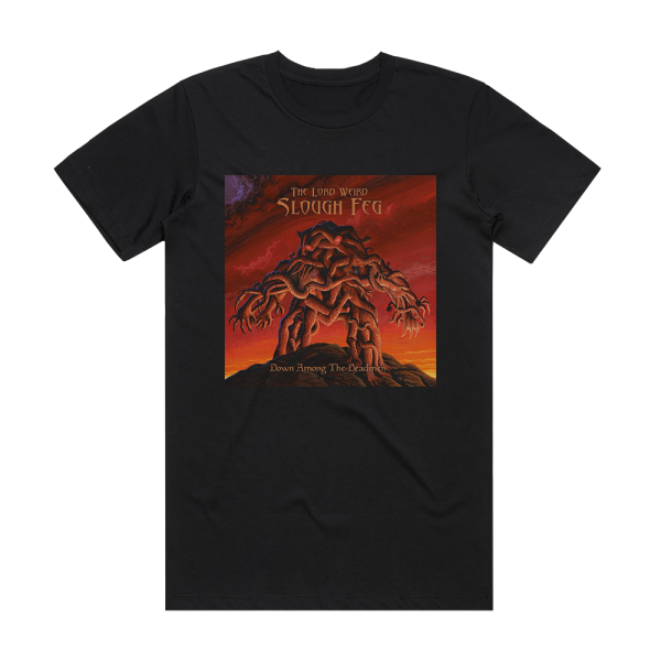 The Lord Weird Slough Feg Down Among The Deadmen Album Cover T-Shirt Black