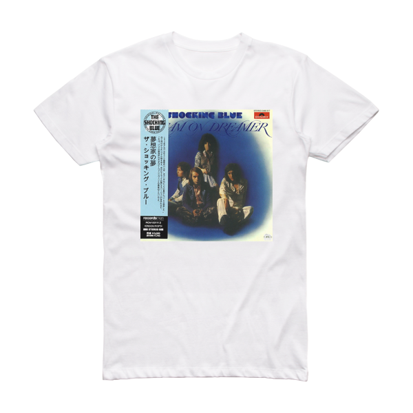 Shocking Blue Dream On Dreamer 1 Album Cover T-Shirt White