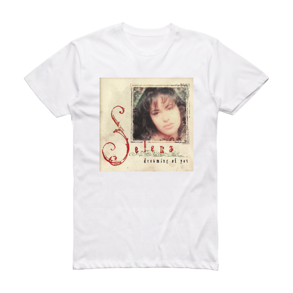 Selena Dreaming Of You Album Cover T-Shirt White