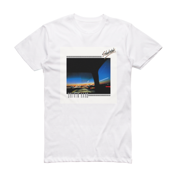 Shakatak Drivin Hard Album Cover T-Shirt White