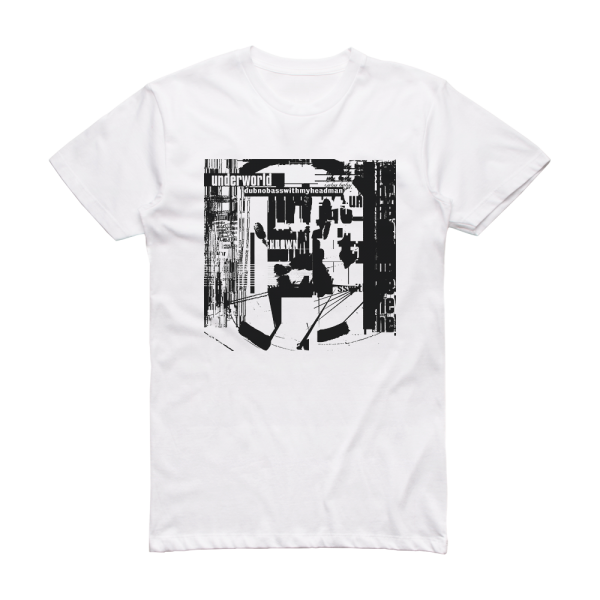 Underworld Dubnobasswithmyheadman 2 Album Cover T-Shirt White