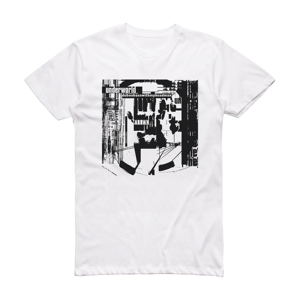 Underworld Dubnobasswithmyheadman 2 Album Cover T-Shirt White – ALBUM ...