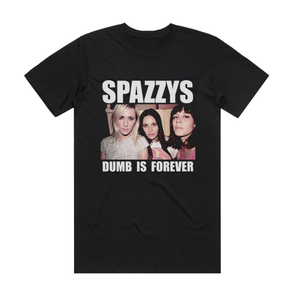 Spazzys Dumb Is Forever 1 Album Cover T-Shirt Black