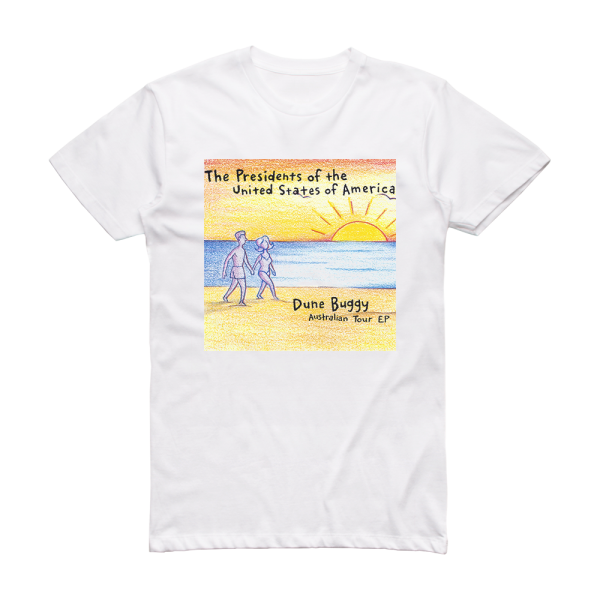 The Presidents of the United States of America Dune Buggy Australian Tour Ep Album Cover T-Shirt White