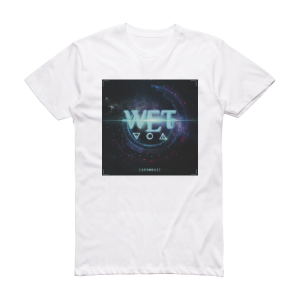 W E T Earthrage Album Cover T-Shirt White