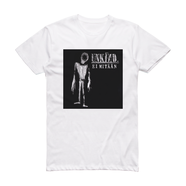 Unkind Ei Mitn Album Cover T-Shirt White