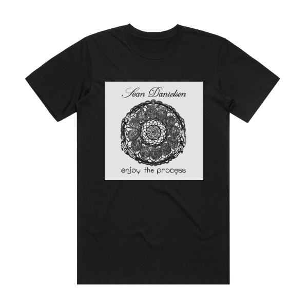 Sean Danielsen Enjoy The Process Album Cover T-Shirt Black