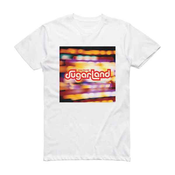 Sugarland Enjoy The Ride Album Cover T-Shirt White