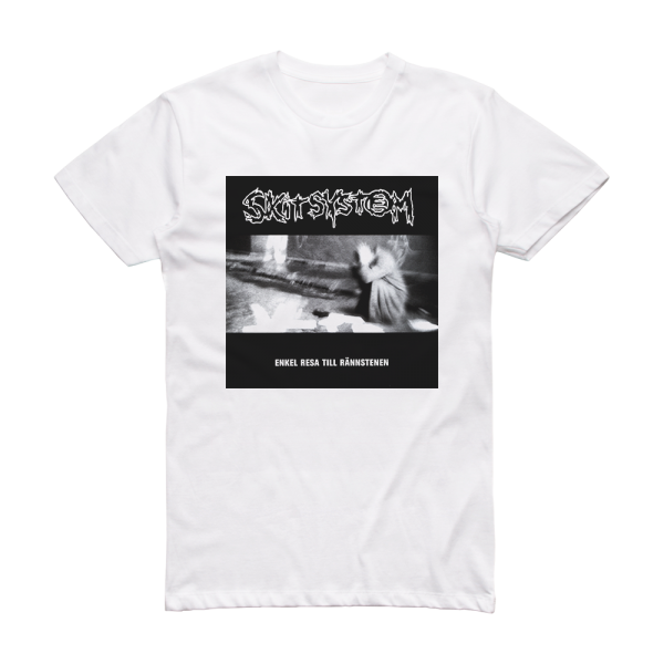 Skitsystem Enkel Resa Till Rnnstenen Album Cover T-Shirt White – ALBUM ...