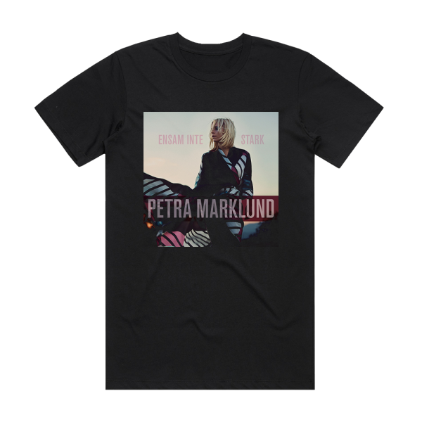 Petra Marklund Ensam Inte Stark Album Cover T-Shirt Black