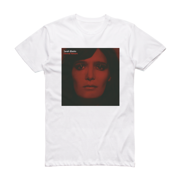 Sarah Blasko Eternal Return Album Cover T-Shirt White