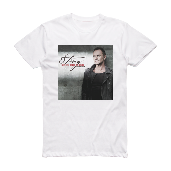 Sting Every Little Thing She Does Is Magic London 10 Version Album Cover T-Shirt White