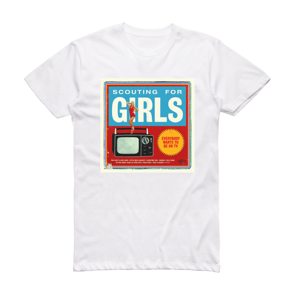 Scouting for Girls Everybody Wants To Be On Tv Album Cover T-Shirt White