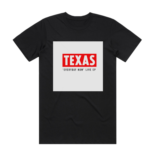 Texas Everyday Now Live Album Cover T-Shirt Black