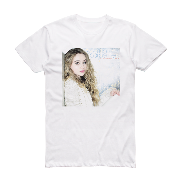 Sabrina Carpenter Eyes Wide Open 2 Album Cover T-Shirt White