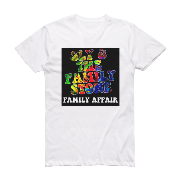 Sly and The Family Stone Family Affair Album Cover T-Shirt White