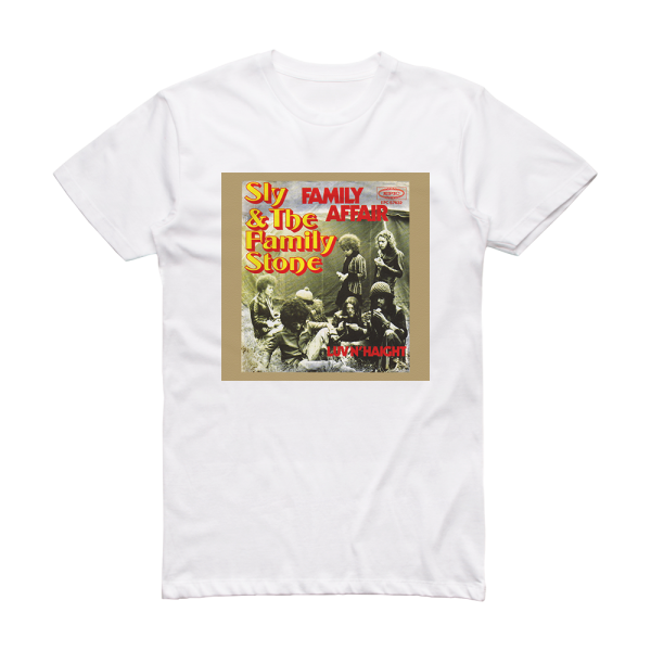 Sly and The Family Stone Family Affair Luv N Haight Album Cover T-Shirt White