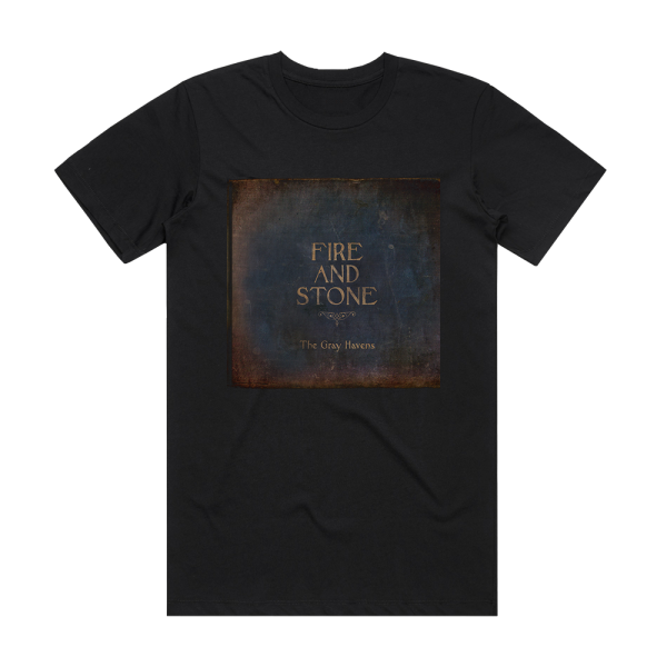 The Gray Havens Fire And Stone Album Cover T-Shirt Black