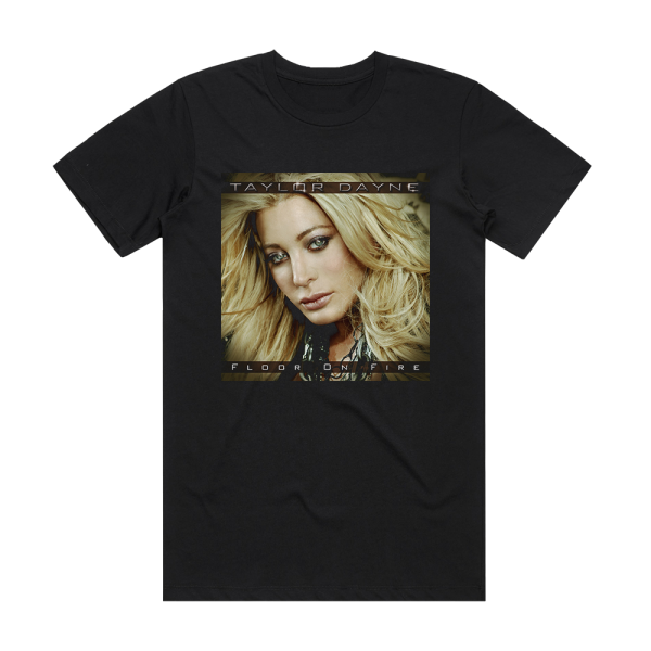 Taylor Dayne Floor On Fire Album Cover T-Shirt Black