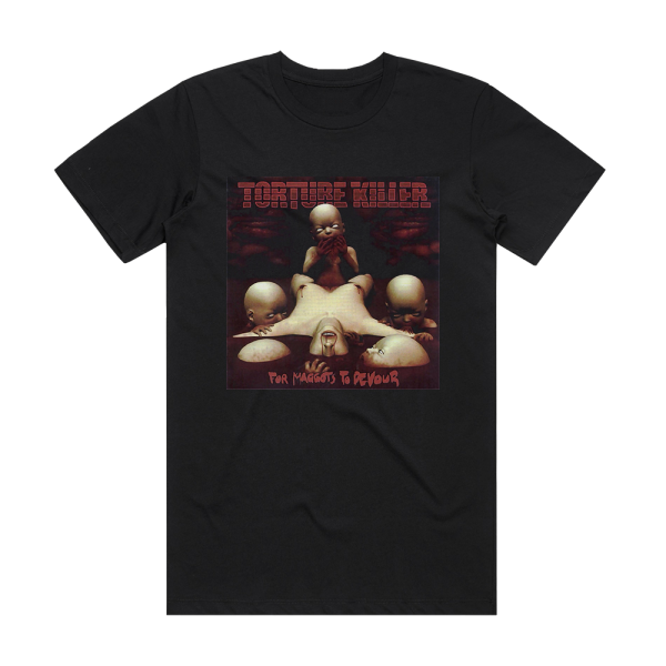 Torture Killer For Maggots To Devour Album Cover T-Shirt Black