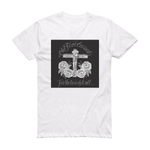 The Old Firm Casuals For The Love Of It All Album Cover T-Shirt White