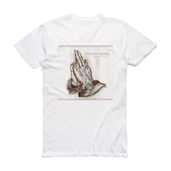 Red Lights Flash For Your Safety Album Cover T-Shirt White