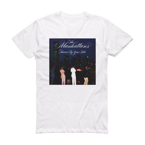 The Manhattans Forever By Your Side Album Cover T-Shirt White