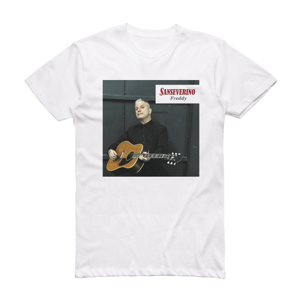 Sanseverino Freddy Album Cover T-Shirt White