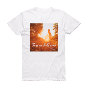 Teresa Peterson Freely Fully Album Cover T-Shirt White