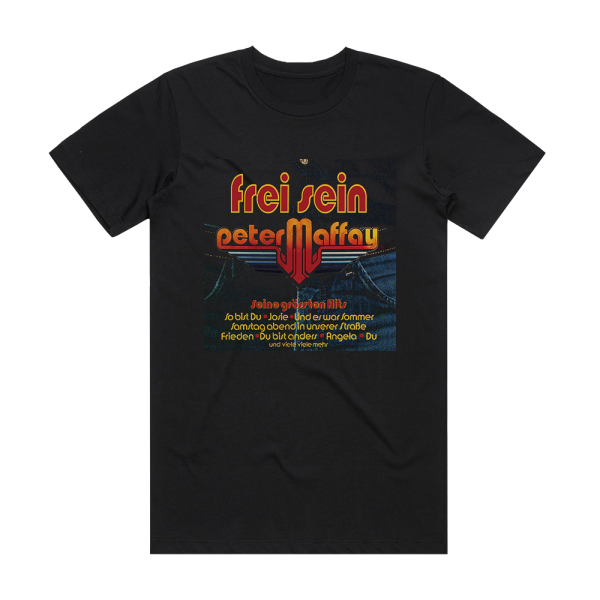 Peter Maffay Frei Sein Seine Grten Hits Album Cover T-Shirt Black