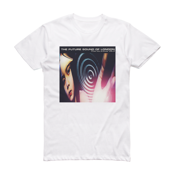 The Future Sound of London From The Archives Volume 2 Album Cover T-Shirt White
