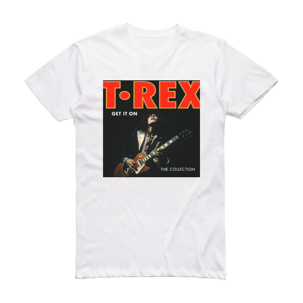 T Rex Get It On The Collection Album Cover T-Shirt White