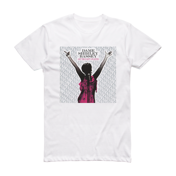 Shirley Bassey Get The Party Started Album Cover T-Shirt White